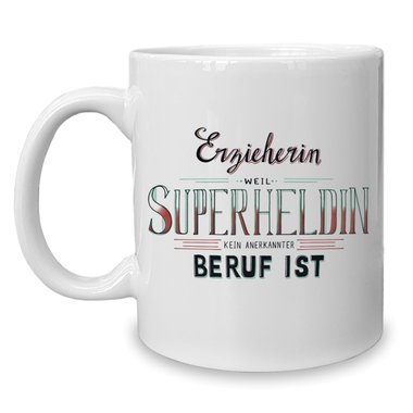 Kaffeebecher - Tasse - Erzieherin - Superheldin