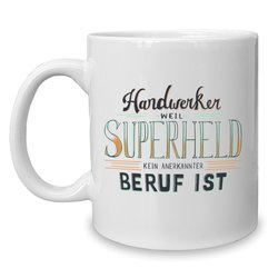 Kaffeebecher - Tasse - Handwerker - Superheld