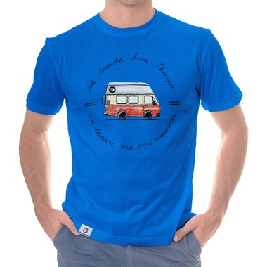 Herren T-Shirt - Ich brauche nur mein Wohnmobil