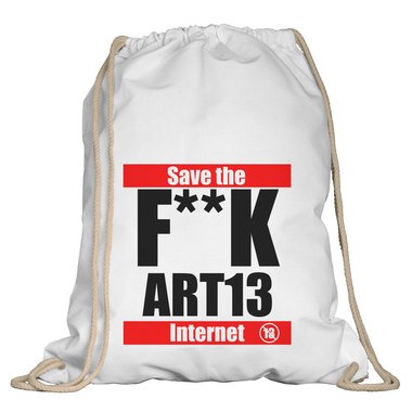 Turnbeutel - F**K Art13 - Save the Internet