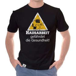 Herren T-Shirt - Hausarbeit gefhrdet die Gesundheit