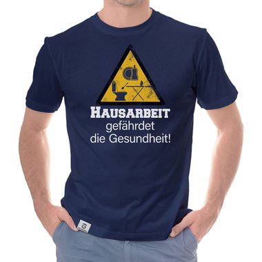 Herren T-Shirt - Hausarbeit gefhrdet die Gesundheit dunkelblau-weiss S