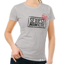 Damen T-Shirt - Sexiest Mom Alive