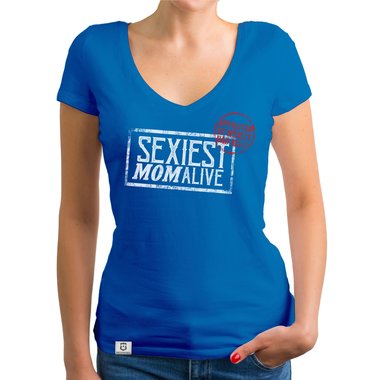 Damen T-Shirt V-Ausschnitt - Sexiest Mom Alive