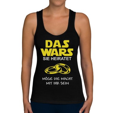 Damen JGA Tank Top - Das Wars - Sie heirat