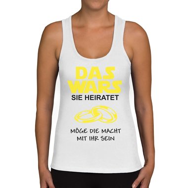 Damen JGA Tank Top - Das Wars - Sie heirat