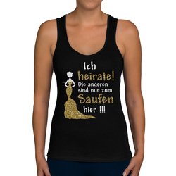 Damen JGA Tank Top - Ich heirate - die anderen Saufen