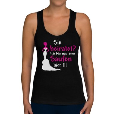 Damen JGA Tank Top - Sie heiratet - Ich Saufe!