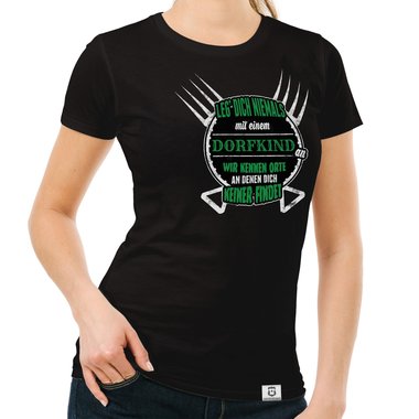 Damen T-Shirt - Leg dich nie mit Dorfkindern an