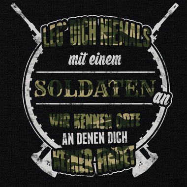 Herren T-Shirt - Leg dich niemals mit Soldaten an