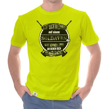 Herren T-Shirt - Leg dich niemals mit Soldaten an