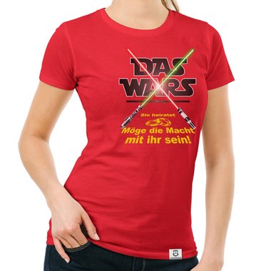 Damen JGA T-Shirt - Das Wars - Mge die Macht mit ihr sein