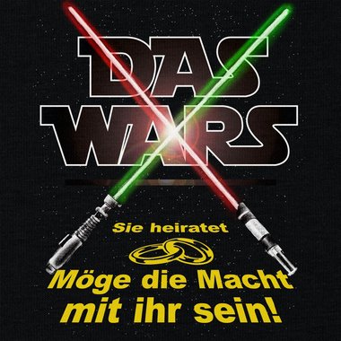 Damen JGA T-Shirt - Das Wars - Mge die Macht mit ihr sein