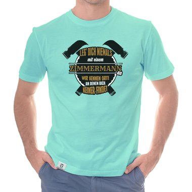 Herren T-Shirt - Leg dich niemals mit Zimmerm�nnern an! weiss-schwarz 5XL