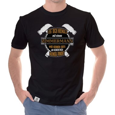 Herren T-Shirt - Leg dich niemals mit Zimmerm�nnern an! weiss-schwarz 5XL