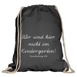 Turnbeutel - Wir sind hier nicht im Kindergarten 2019