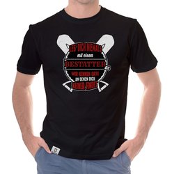 Herren T-Shirt - Leg dich niemals mit Bestattern an!