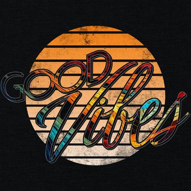 Damen T-Shirts & Hoodies - Good Vibes - Rundhals- & V-Ausschnitt