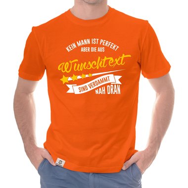 Herren T-Shirt & Hoodie - Kein Mann ist perfekt - Mit deinem Wunschtext in vielen verschiedenen Farben! weiss-T-Shirt 5XL