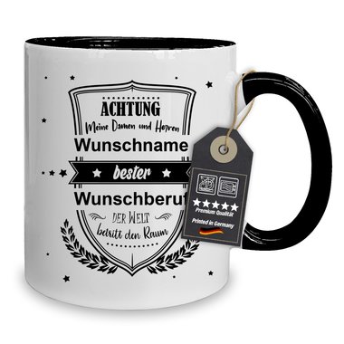 Personalisierter Kaffeebecher - Tasse - Achtung meine Damen und Herren - Wunschname & Wunschberuf Herren weiss-schwarz