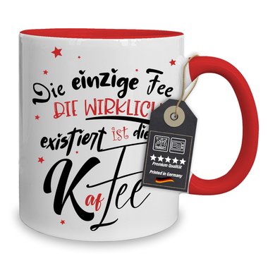 Kaffeebecher - Tasse - Die einzige Fee, ist die Kaffee - Witzige Bro/Arbeits Tasse fr Kaffee-Liebhaber