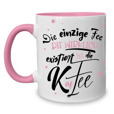 Kaffeebecher - Tasse - Die einzige Fee, ist die Kaffee - Witzige Bro/Arbeits Tasse fr Kaffee-Liebhaber