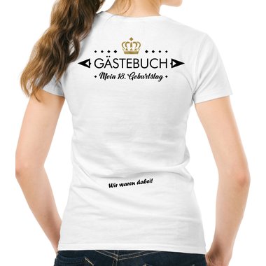 Damen B-Day T-Shirts - Personalisiert - Wunschname + Wunschzahl - Mein Geburtstags-Gstebuch weiss-schwarz-Rundhals XXL