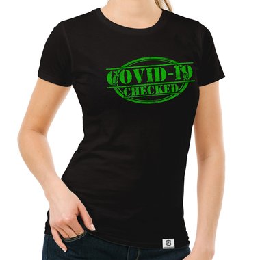 Herren und Damen Fun-Shirts - Covid-19 checked - Gegen den Virus schwarz-gr�n-Damen-Rundhals S