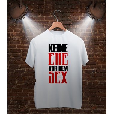 Herren T-Shirt - Keine Ehe vor dem Sex weiss-rot 5XL