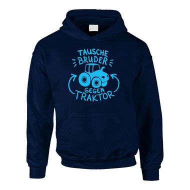 Lager- Kinder Hoodie - Tausche Bruder gegen Traktor dunkelblau-cyan 122-128 #1