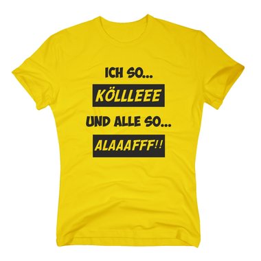 T-Shirt Karneval Ich so Klle alle so Alaaf