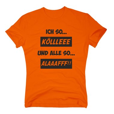 T-Shirt Karneval Ich so Klle alle so Alaaf