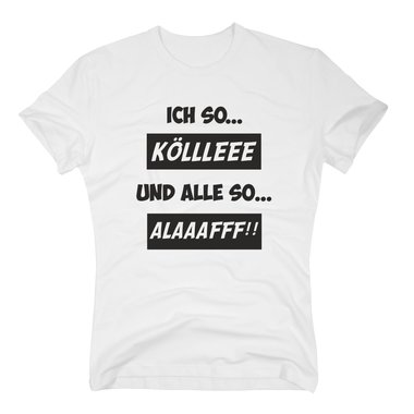 T-Shirt Karneval Ich so Klle alle so Alaaf
