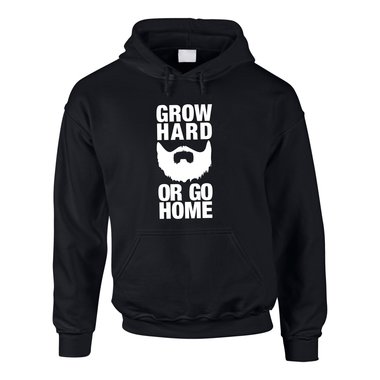 Hoodie Grow hard or go home
