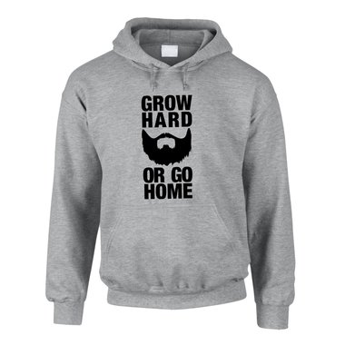 Hoodie Grow hard or go home