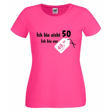 Damen T-Shirt - Geburtstag Ich bin nicht 50