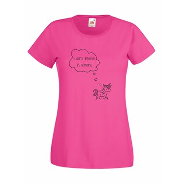 I dont believe in humans - Damen T-Shirt Unicorn