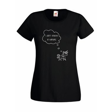 I dont believe in humans - Damen T-Shirt Unicorn