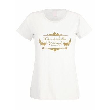 Damen T-Shirt - Fahre nie schneller als dein Schutzengel fliegen kann