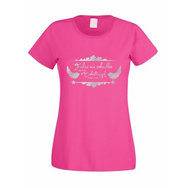 Damen T-Shirt - Fahre nie schneller als dein Schutzengel fliegen kann