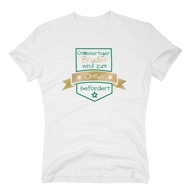Herren T-Shirt - Grossartiger Bruder wird zum Onkel befrdert