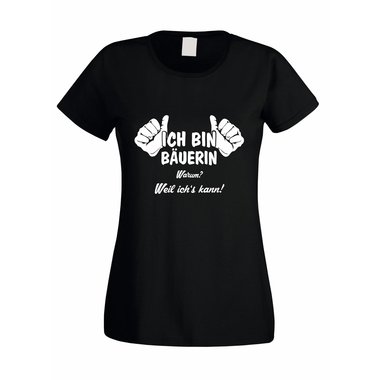 Damen T-Shirt Ich bin Buerin - weil ichs kann!