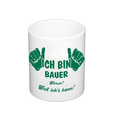 Kaffeebecher - Ich bin Bauer