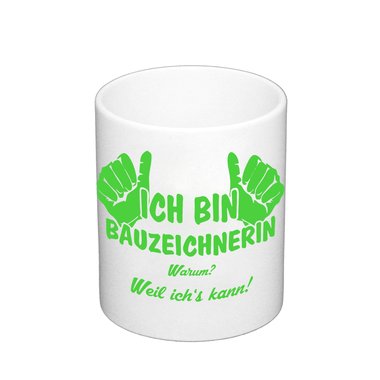 Kaffeebecher - Ich bin Bauzeichnerin