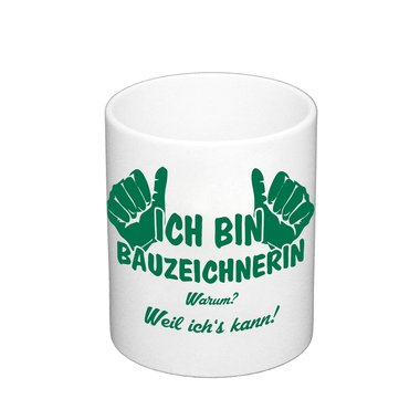 Kaffeebecher - Ich bin Bauzeichnerin