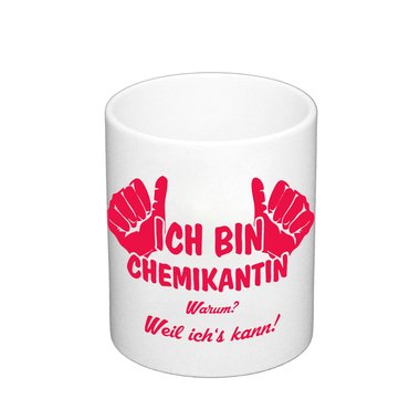 Kaffeebecher - Ich bin Chemikantin