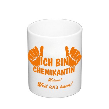 Kaffeebecher - Ich bin Chemikantin