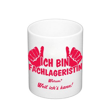 Kaffeebecher - Ich bin Fachlageristin
