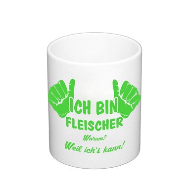 Kaffeebecher - Ich bin Fleischer