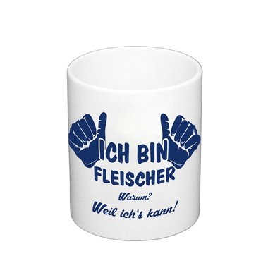 Kaffeebecher - Ich bin Fleischer